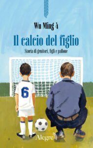 Il calcio del figlio